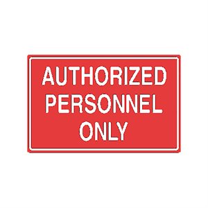 Tailwind Sign 18 X 12 AUTHORIZED PERSONNEL ONLY