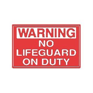 Tailwind Sign 12 X 18 WARNING NO LIFEGUARD ON DUTY