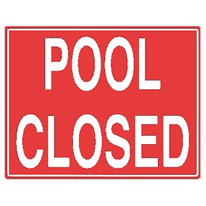 Tailwind Sign 24 X 18 POOL CLOSED