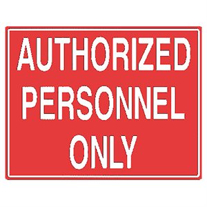 Tailwind Sign 24 X 18 AUTHORIZED PERSONNEL ONLY