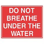 Tailwind Sign 24 X 18 DO NOT BREATHE UNDER THE WATER