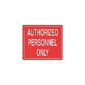 Tailwind Sign 12 X 10 AUTHORIZED PERSONNEL ONLY